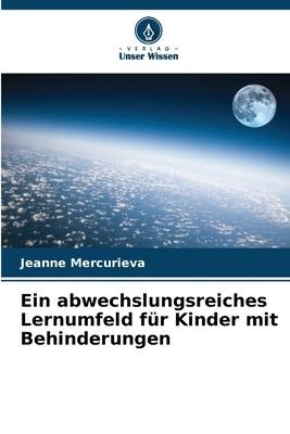 Ein abwechslungsreiches Lernumfeld für Kinder mit Behinderungen - Jeanne Mercurieva