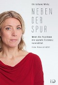 Cover-Bild zum Titel 'Neben der Spur' von 'Christiane Wirtz'