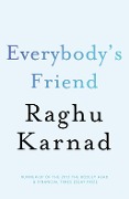 Everybody's Friend - Raghu Karnad