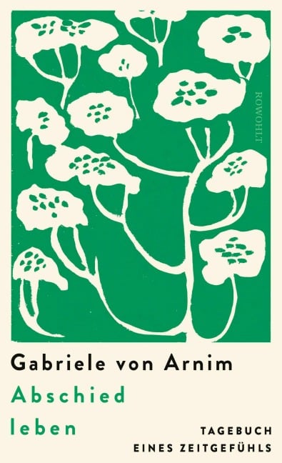 Abschied leben - Gabriele von Arnim