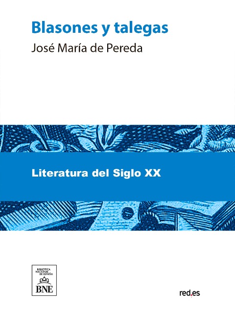Blasones y talegas - José María de Pereda