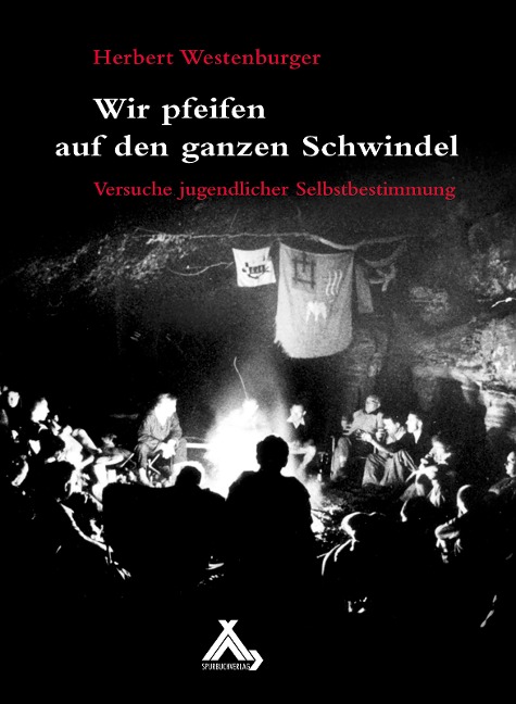 Wir pfeifen auf den ganzen Schwindel - Herbert Westenburger