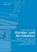 Akroter und Architektur - Corinna Reinhardt