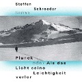 Cover-Bild zum Titel 'Planck oder Als das Licht seine Leichtigkeit verlor' von 'Steffen Schroeder'