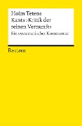Kants "Kritik der reinen Vernunft" - Holm Tetens