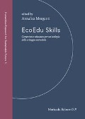 EcoEdu Skills. Competenze educative per un'ecologia dello sviluppo sostenibile - 