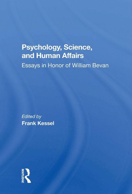 Psychology, Science, And Human Affairs - 
