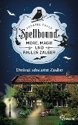 Spellbound - Dreimal schwarzer Zauber - Annabel Chase