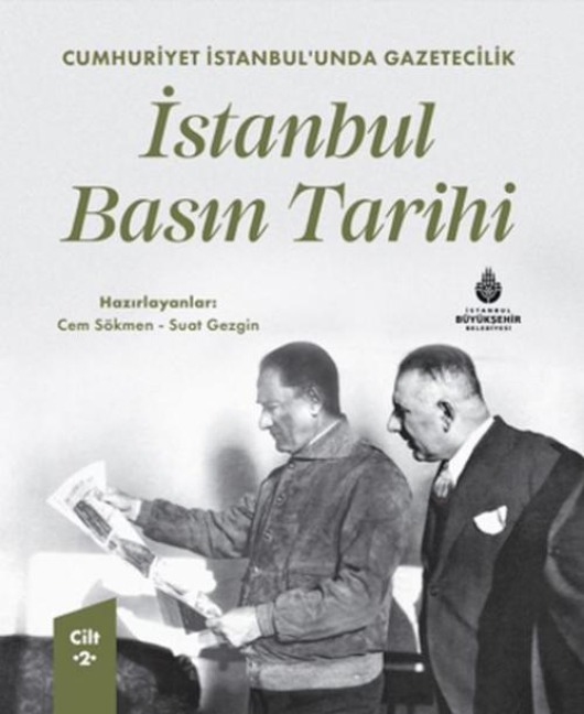 Cumhuriyet Istanbulunda Gazetecilik Istanbul Basin Tarihi Cilt 2 Ciltli - Cem Sökmen, Suat Sezgin