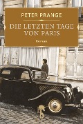 Cover-Bild zum Titel 'Die letzten Tage von Paris' von 'Peter Prange'
