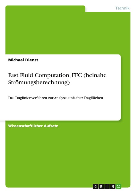 Fast Fluid Computation, FFC (beinahe Strömungsberechnung) - Michael Dienst