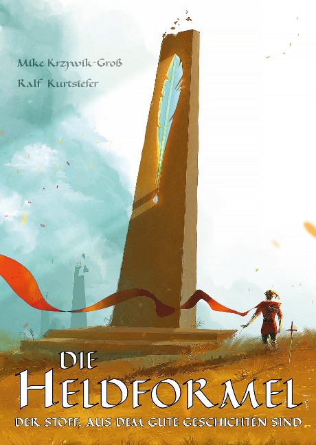 Die Heldformel - Mike Krzywik-Groß, Gudrun Schürer, Christian Lange, Anja Helmers, Stefan Schweikert