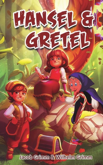 Hansel & Gretel - Jacob Grimm, Wilhelm Grimm