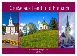 Grüße aus Lend und Embach (Wandkalender 2025 DIN A2 quer), CALVENDO Monatskalender - Christa Kramer