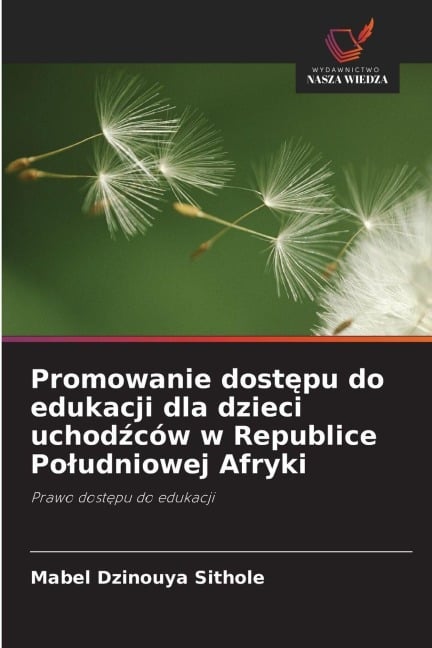 Promowanie dost¿pu do edukacji dla dzieci uchod¿ców w Republice Po¿udniowej Afryki - Mabel Dzinouya Sithole
