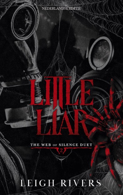 Little liar (The web of silence duet, #2) - Leigh Rivers