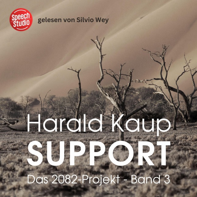 Support (Das 2082-Projekt, Band 3) - Harald Kaup