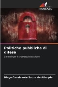 Cover-Bild zum Titel 'Politiche pubbliche di difesa' von 'Diego Cavalcante Souza de Athayde'
