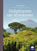 Cover-Bild zum Titel 'Heilpflanzen am Mittelmeer' von 'Astrid Süßmuth'