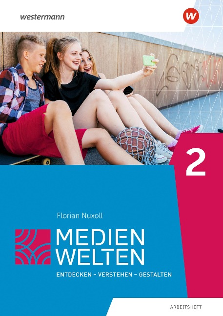 Medienwelten 2. Arbeitsheft - 