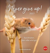 Cover-Bild zum Titel 'Never give up! Postkartenkalender 2027 - Durchhalten. Denn alles wird gut.' von ''