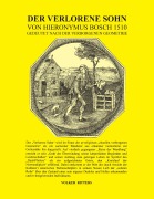 Cover-Bild zum Titel 'Der verlorene Sohn von Hieronymus Bosch 1510 - gedeutet nach der verborgenen Geometrie' von 'Volker Ritters'