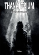 Cover-Bild zum Titel 'Thanatorium' von 'Bruno Stefanescu'