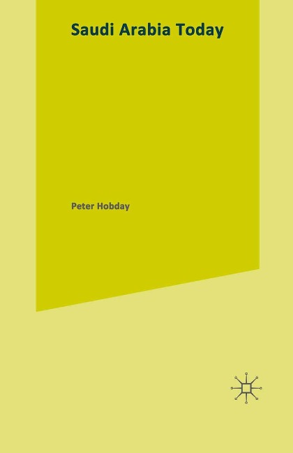 Saudi Arabia Today - Peter Hobday