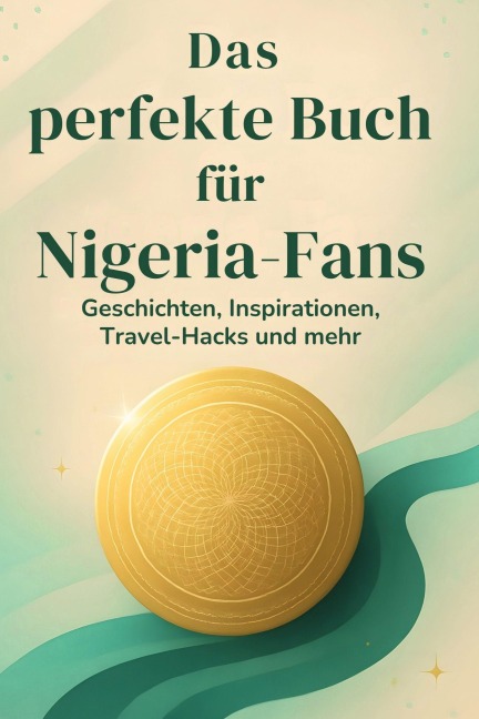 Das perfekte Buch für Nigeria-Fans - Jonah Werner