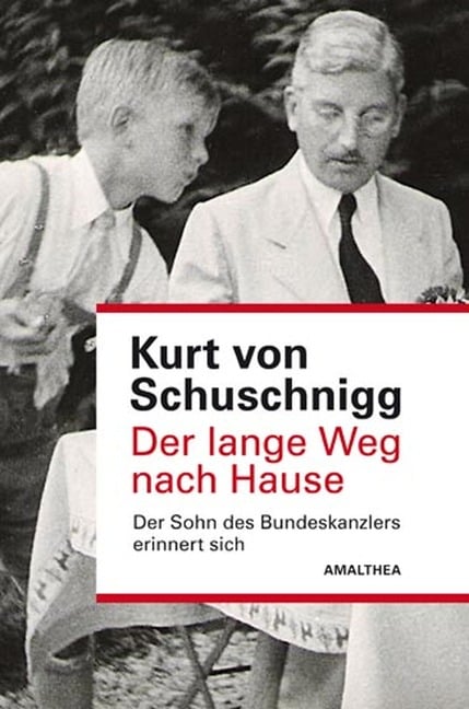 Der lange Weg nach Hause - Kurt Von Schuschnigg