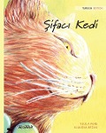 Şifacı Kedi: Turkish Edition of The Healer Cat - Tuula Pere