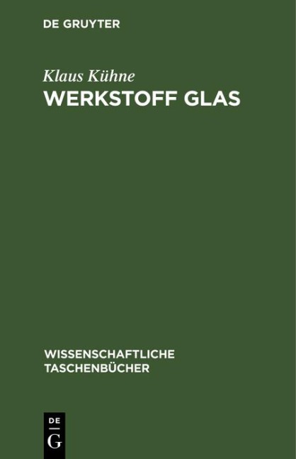 Werkstoff Glas - Klaus Kühne
