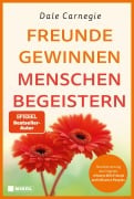 Cover-Bild zum Titel 'Freunde gewinnen - Menschen begeistern' von 'Dale Carnegie'