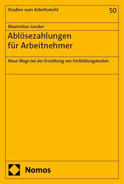 Ablösezahlungen für Arbeitnehmer - Maximilian Juncker