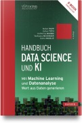Cover-Bild zum Titel 'Handbuch Data Science und KI' von 'Stefan Papp, Christian Mata, Rania Wazir, Annalisa Cadonna, Victoria Rugli'