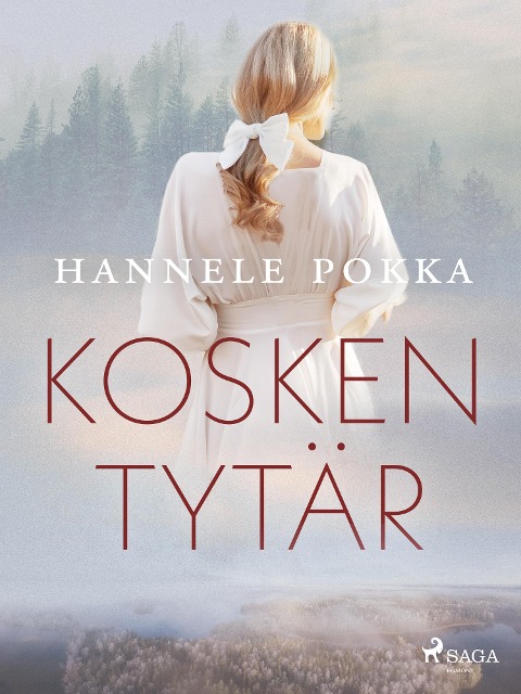 Kosken tytär - Hannele Pokka