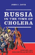 Cover-Bild zum Titel 'Russia in the Time of Cholera' von 'John P. Davis'