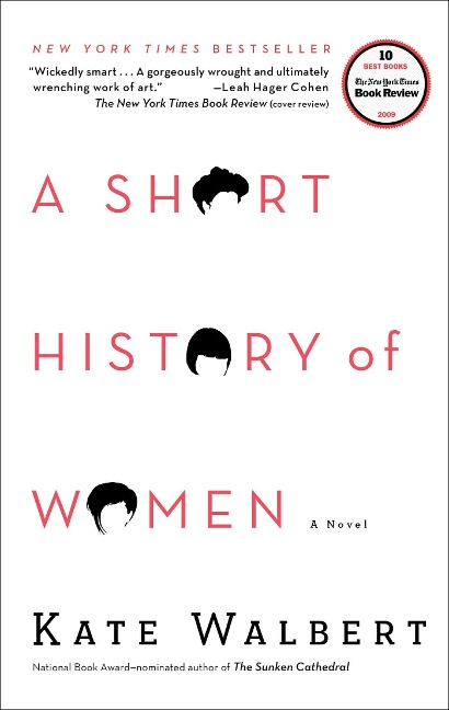 A Short History of Women - Kate Walbert