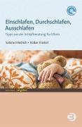Cover-Bild zum Titel 'Einschlafen, Durchschlafen, Ausschlafen' von 'Sabine Friedrich, Volker Friebel'