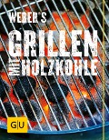 Cover-Bild zum Titel 'Weber's Grillen mit Holzkohle' von 'Jamie Purviance'