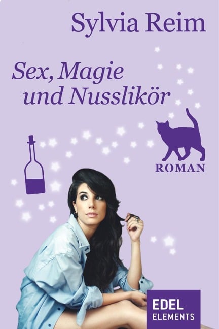 Sex, Magie und Nusslikör - Sylvia Reim