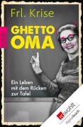 Cover-Bild zum Titel 'Ghetto-Oma' von 'Frl. Krise'