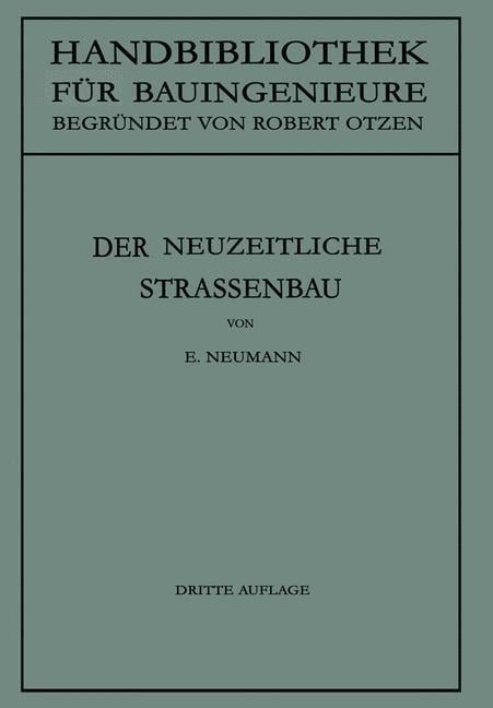 Der neuzeitliche Straßenbau - Erwin Neumann