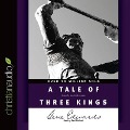 Cover-Bild zum Titel 'Tale of Three Kings Lib/E' von 'Gene Edwards'