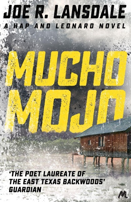 Mucho Mojo - Joe R. Lansdale