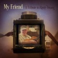 Cover-Bild zum Titel 'My Friend - A Tribute To Rusty Young' von 'Various'