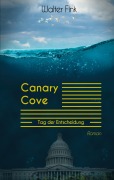 Cover-Bild zum Titel 'Canary Cove - Tag der Entscheidung' von 'Walter Fink'