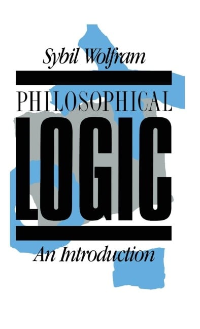 Philosophical Logic - Sybil Wolfram