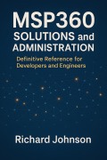 Cover-Bild zum Titel 'MSP360 Solutions and Administration' von 'Richard Johnson'
