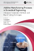 Cover-Bild zum Titel 'Additive Manufacturing Processes in Biomedical Engineering' von ''